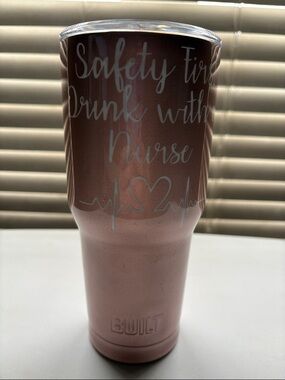 BUILT Rose Gold Nurse Tumbler - 'Safety First, Drink with a Nurse'